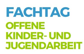 ANMELDUNG Fachtag Offene Kinder- und Jugendarbeit
